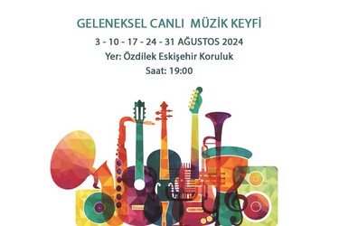 Özdilek Eskişehir Koruluk ’ta Canlı Müzik Devam Ediyor