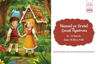 Özdilek Eskişehir’de Hansel Ve Gretel Çocuk Tiyatrosu