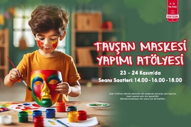 Özdilek Eskişehir’de Tavşan Maskesi Yapımı Atölyesi