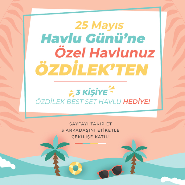 Özdilek İzmir AVM - Özdilek Best Set Havlu Hediyeli Instagram Yarışması
