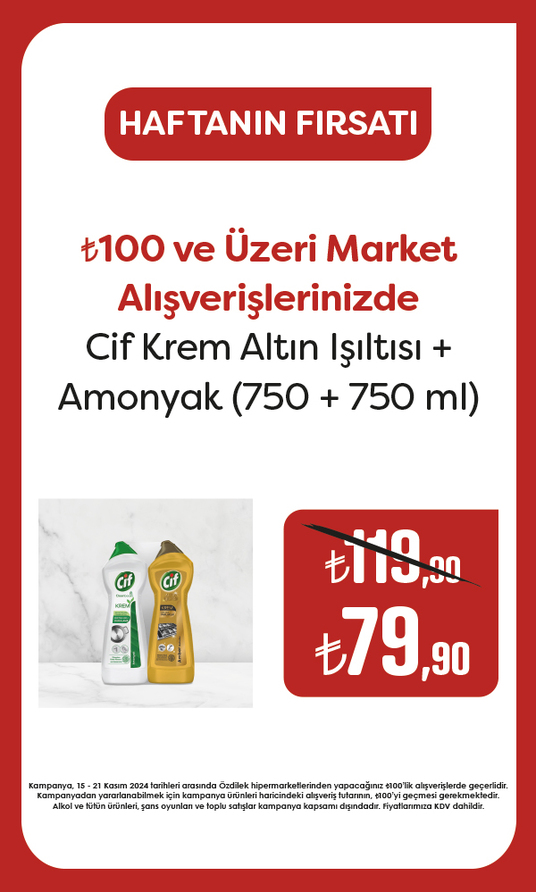 100 TL ve Üzeri Market Alışverişlerinizde Cif Krem Altın Işıltısı + Amonyak 79.90 TL