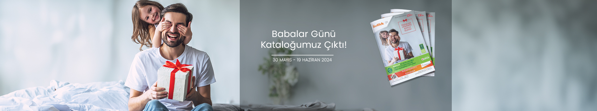 Babalar Günü Kataloğumuz Çıktı