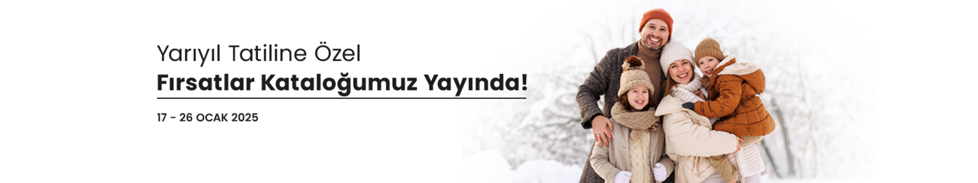 Yarıyıl Tatiline Özel Fırsatlar Kataloğumuz Yayında