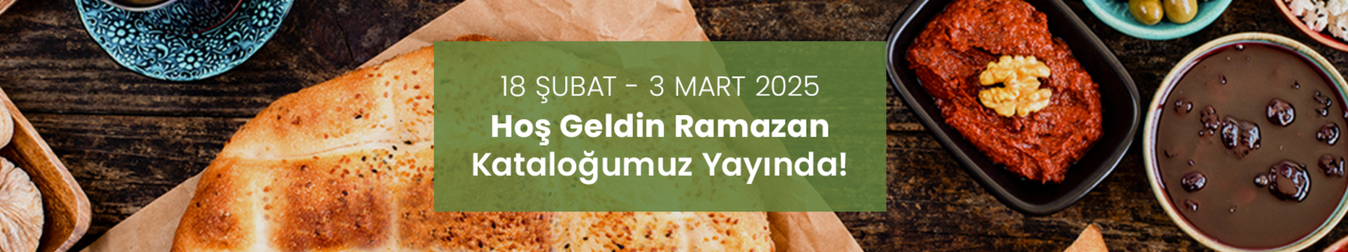 Hoş Geldin Ramazan Kataloğumuz Yayında